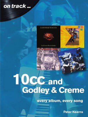 cover image of 10cc & Godley & Creme